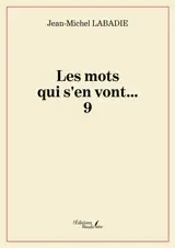 Les mots qui s'en vont... : 9.0