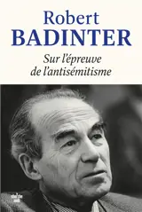 Sur l'épreuve de l'antisémitisme