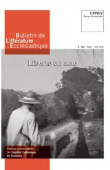Bulletin de littérature ecclésiastique, n° 502. Liberté en acte
