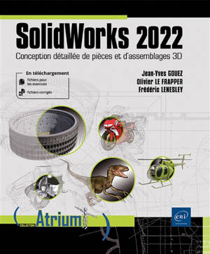 SolidWorks 2025 : conception détaillée de pièces et d'assemblages 3D