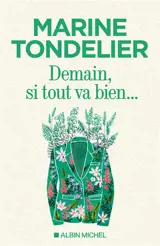 Demain, si tout va bien...