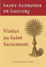 Les visites au Saint Sacrement à la Sainte Vierge et à saint Joseph pour chaque jour du mois