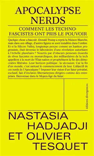 Apocalypse nerd : comment  les technofascistes ont pris le pouvoir