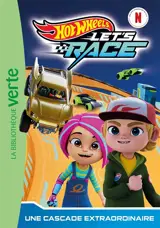 Hot Wheels let's race. Vol. 6. Une cascade extraordinaire