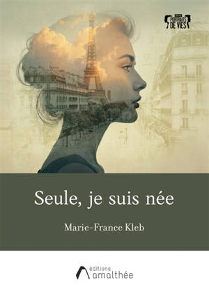 Seule, je suis née