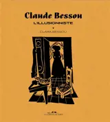Claude Bessou : l'illusionniste