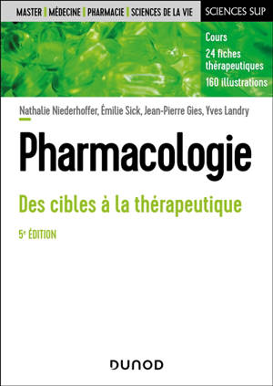Pharmacologie : des cibles à la thérapeutique