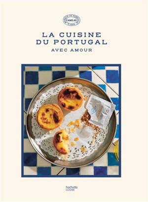La cuisine du Portugal : avec amour
