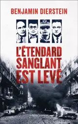 Bleus, blancs, rouges. Vol. 2. L'étendard sanglant est levé
