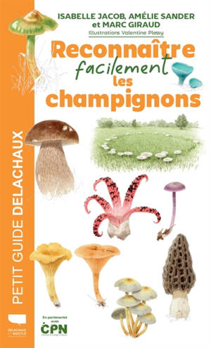 Reconnaître facilement les champignons