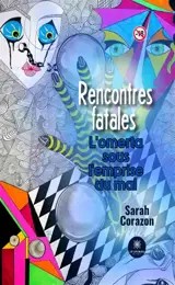 Rencontres fatales : L'omerta sous l'emprise du mal
