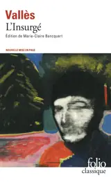 Jacques Vingtras. Vol. 3. L'Insurgé