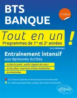 BTS banque : tout en un !, programmes de 1re et 2e années : entraînement intensif aux épreuves écrites