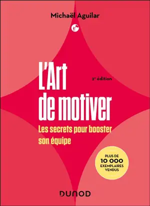 L'art de motiver : les secrets pour booster son équipe