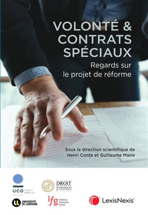 Volonté & contrats spéciaux : regards sur le projet de réforme