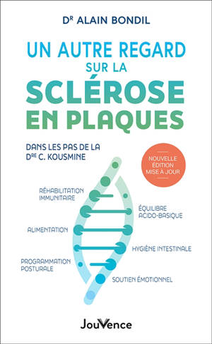 Un autre regard sur la sclérose en plaques : dans les pas de la Dre C. Kousmine