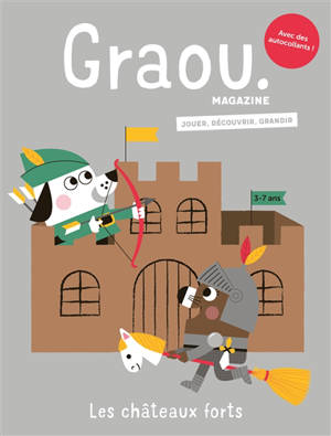 Graou magazine, n° 49. Les châteaux forts