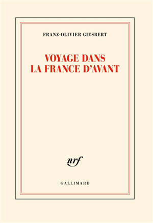 Voyage dans la France d'avant