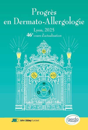 Progrès en dermato-allergologie : 2025 : 46e cours d'actualisation