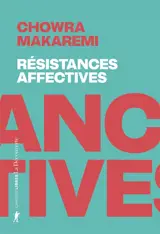 Résistances affectives : les politiques de l'attachement face aux politiques de la cruauté