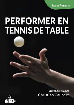 Performer en tennis de table