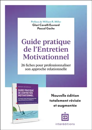 Guide pratique de l'entretien motivationnel : 26 fiches pour professionnaliser son approche relationnelle