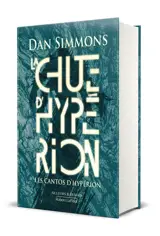 Le cycle d'Hypérion. Vol. 1. La chute d'Hypérion
