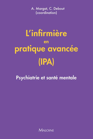 L'infirmière en pratique avancée (IPA) : psychiatrie et santé mentale