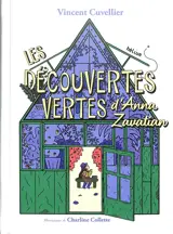 Les découvertes vertes d'Anna Zavatian