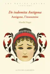 De indomita Antigona. Antigone, l'insoumise
