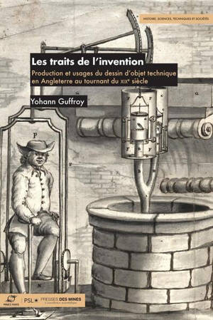 Les traits de l'invention : production et usages du dessin d'objet technique en Angleterre au tournant du XIXe siècle
