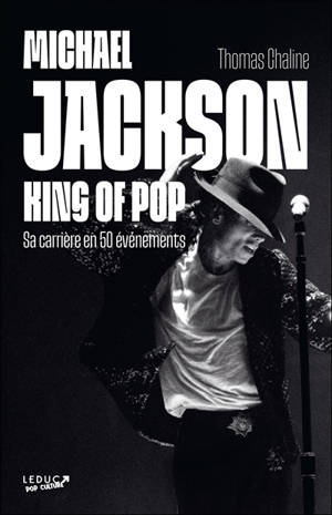 Michael Jackson : king of pop