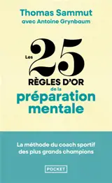 Les 25 règles d'or de la préparation mentale