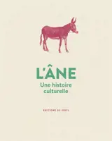 L'âne : une histoire culturelle