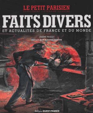 Faits divers et actualités de France et du monde