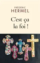 C'est ça la foi !