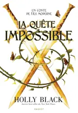 Modern tale of Faerie. La quête impossible