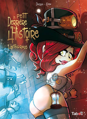 Le petit derrière de l'histoire : l'intégrale