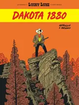 Un hommage à Lucky Luke d’après Morris. Dakota 1880