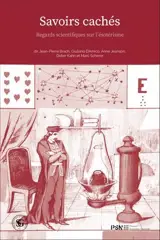 Savoirs cachés : regards scientifiques sur l'ésotérisme