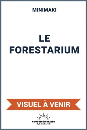 Le forestarium