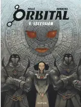 Orbital. Vol. 9. Sécession