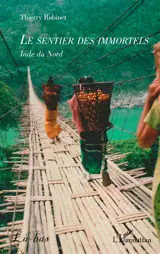 Le sentier des immortels : Inde du Nord