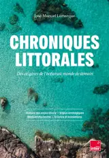 Chroniques littorales : des origines de l'océan au monde de demain