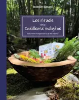 Les rituels de la cueilleuse indigène : Bien vivre et s'épanouir au fil des saisons