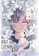 Au bout du chemin. Vol. 1