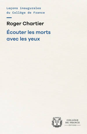 Ecouter les morts avec les yeux