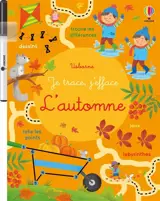 L'automne : Je trace, j'efface : dès 3 ans