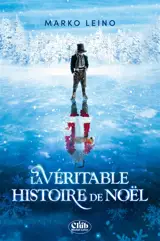 La véritable histoire de Noël