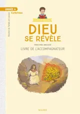 Dieu se révèle : année 4, parcours biblique : accompagnateur